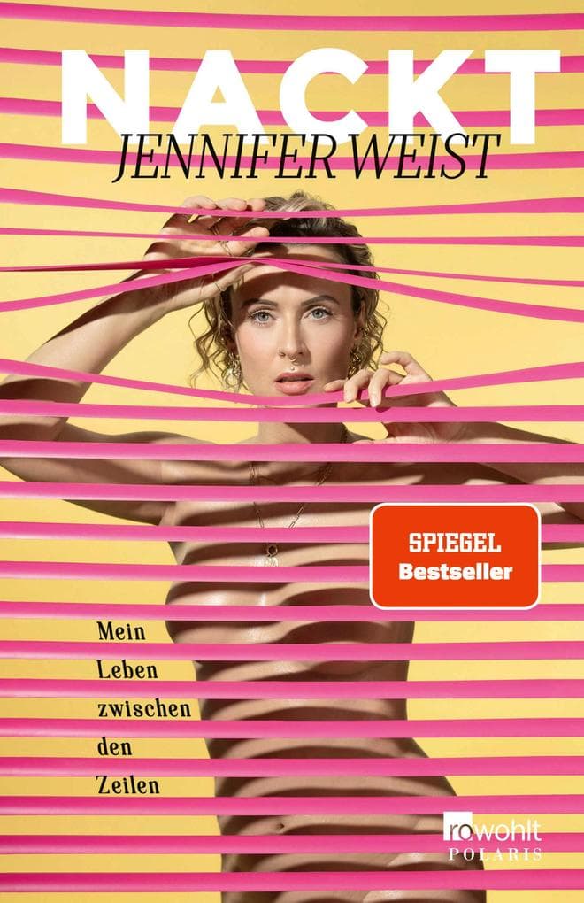 Nackt: Mein Leben zwischen den Zeilen