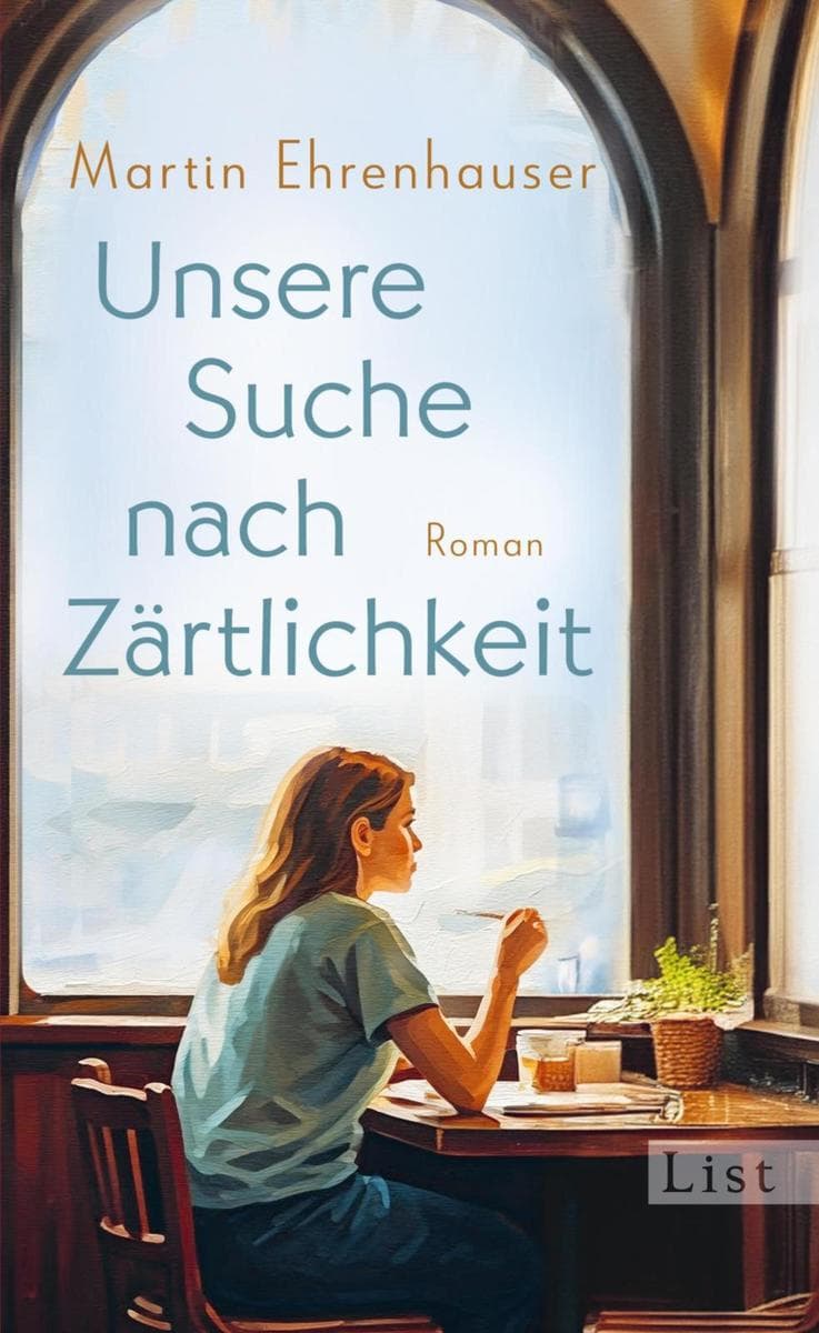 Unsere Suche nach Zärtlichkeit: Roman