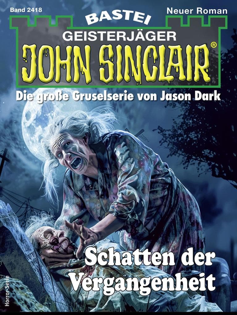 John Sinclair 2418: Schatten der Vergangenheit