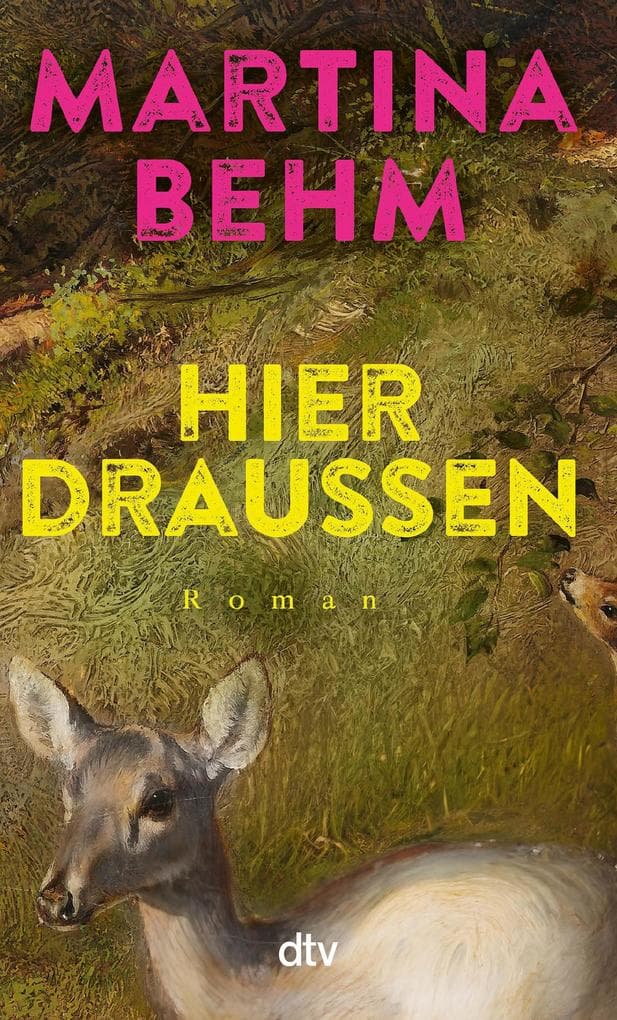 Hier draußen: Roman | Eine Familie sucht ihr Glück auf dem Dorf - Ein berührender Roman über die Lebensentwürfe, die das Leben verwirft