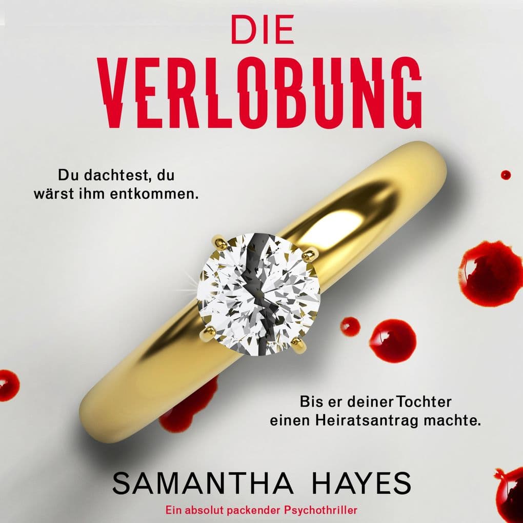 Die Verlobung: Ein absolut packender Psychothriller