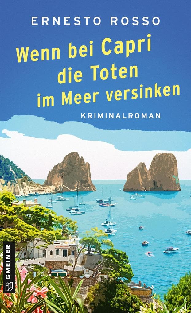 Wenn bei Capri die Toten im Meer versinken: Kriminalroman