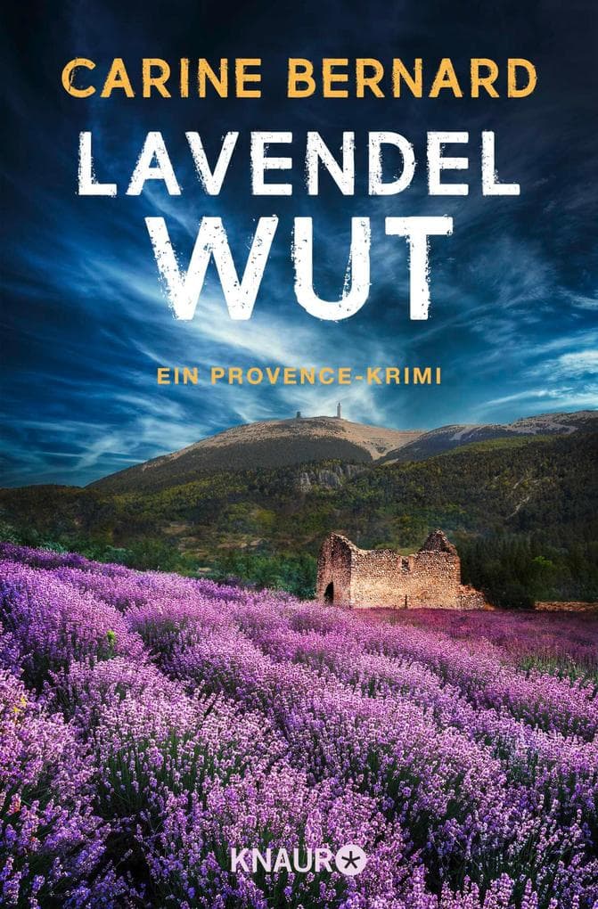 Lavendel-Wut: Ein Provence-Krimi | Cosy Crime mit viel Provence-Flair und einer unvergleichlichen Kommissarin