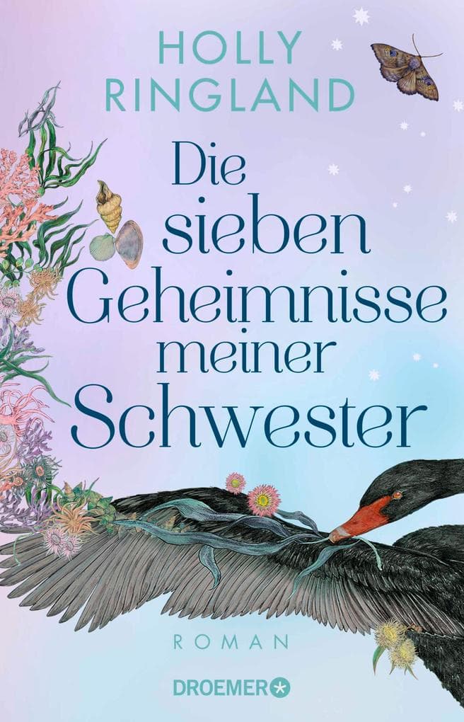 Die sieben Geheimnisse meiner Schwester: Roman | Ein großer Roman über eine Frau, die ihre Geschichte auf dem Körper trägt und die transformierende Kraft von Mythen und Geschichten