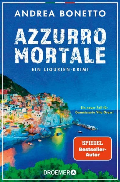 Azzurro mortale: Ein Ligurien-Krimi. Ein neuer Fall für Commissario Vito Grassi