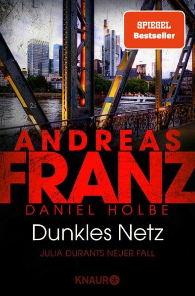 Dunkles Netz: Julia Durants neuer Fall | SPIEGEL Bestseller-Autor | Band 25 der Bestseller-Krimi-Reihe