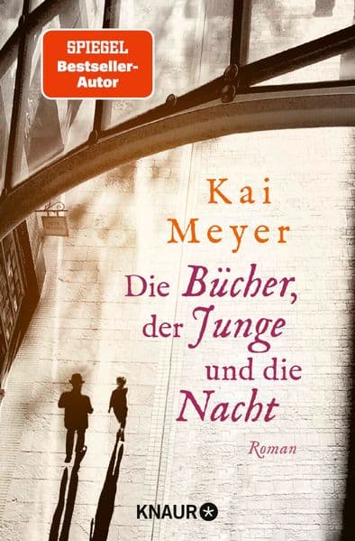 Die Bücher, der Junge und die Nacht: Roman | Eine Liebeserklärung an die Welt der Bücher - der Roman des SPIEGEL-Bestsellerautors jetzt im Taschenbuch