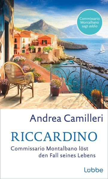 Riccardino: Commissario Montalbano löst den Fall seines Lebens. Roman. Das spektakuläre Finale - der sizilianische Kult-Kommissar in seinem allerletzten Fall