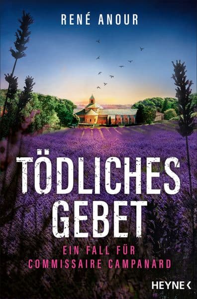 Tödliches Gebet: Ein Fall für Commissaire Campanard