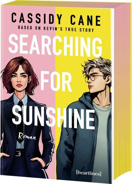 Searching for Sunshine - Based on Kevin's True Story: Roman - mit Farbschnitt in limitierter Auflage