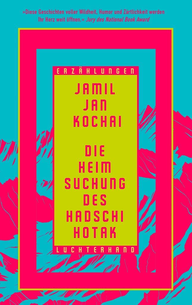 Die Heimsuchung des Hadschi Hotak: Erzählungen