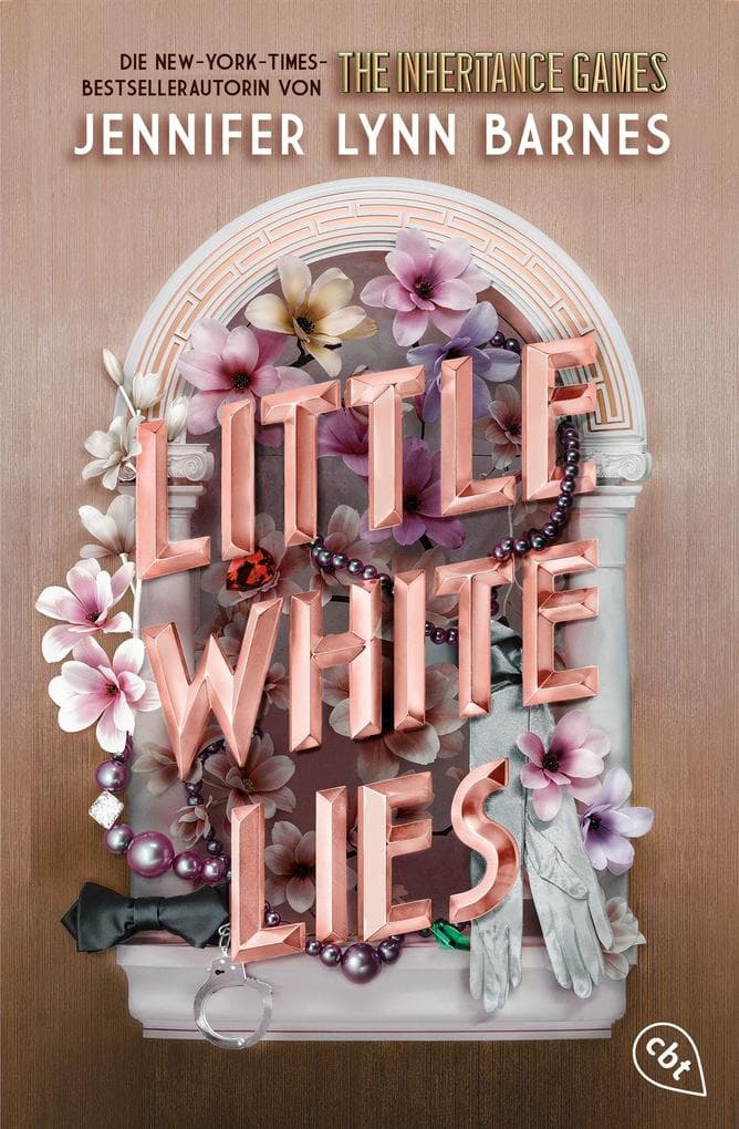 Little White Lies: Von der Bestsellerautorin der The-Inheritance-Games-Reihe: Auftakt einer glamourösen Thriller-Dilogie
