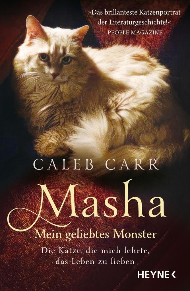 Masha - Mein geliebtes Monster: Die Katze, die mich lehrte, das Leben zu lieben - Der New York Times Bestseller