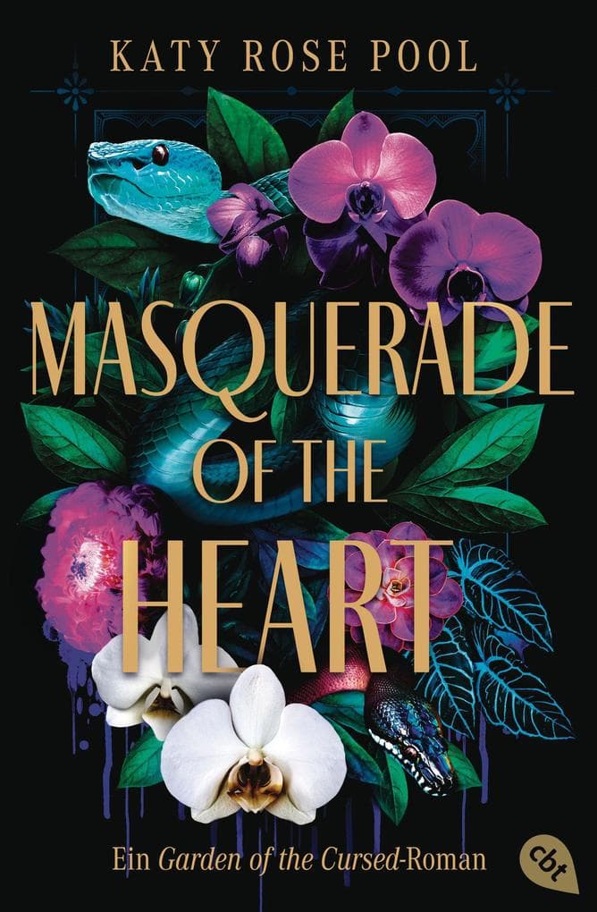Masquerade of the Heart - Ein Garden of the Cursed-Roman: Das atemberaubende Finale der Enemies-to-Lovers-Fantasy
