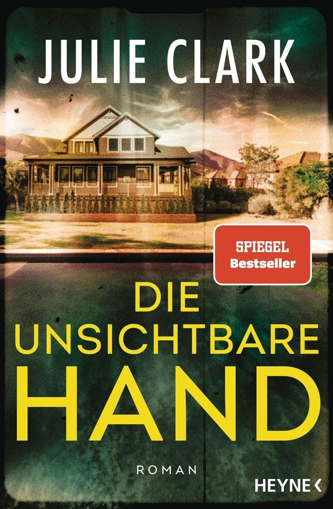 Die unsichtbare Hand: Roman - Der heiß ersehnte neue Roman der Nr.-1-SPIEGEL-Bestsellerautorin