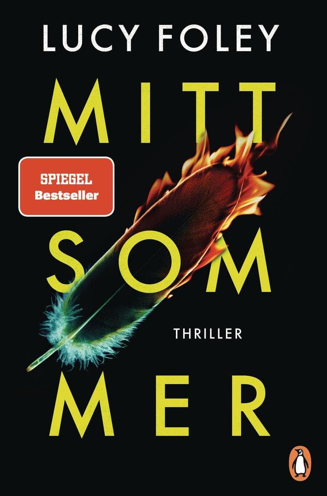 Mittsommer: Thriller - Der neue Thriller der SPIEGEL-Bestsellerautorin - 'Ein messerscharfer, stilvoller, unglaublicher Thriller.' Chris Whitaker