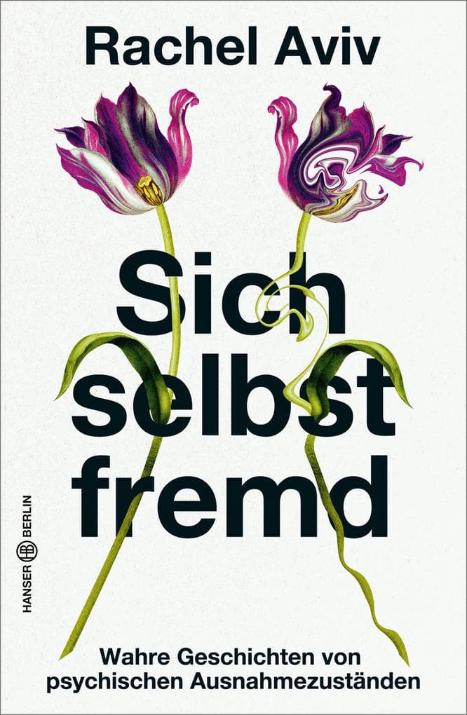 Sich selbst fremd: Wahre Geschichten von psychischen Ausnahmezuständen