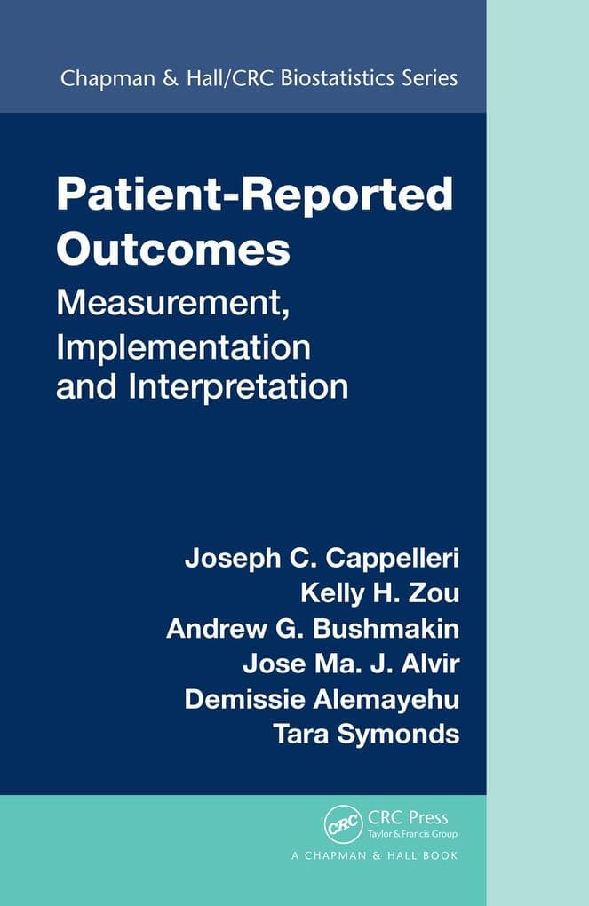 Patient-Reported Outcomes: Measurement, Implementation and Interpretation