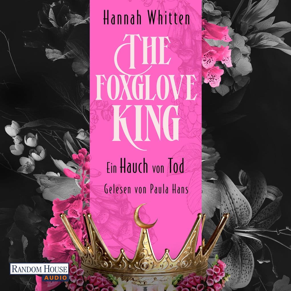 The Foxglove King - Ein Hauch von Tod: Die opulente und düstere neue Romantasy-Reihe der SPIEGEL-Bestsellerautorin!