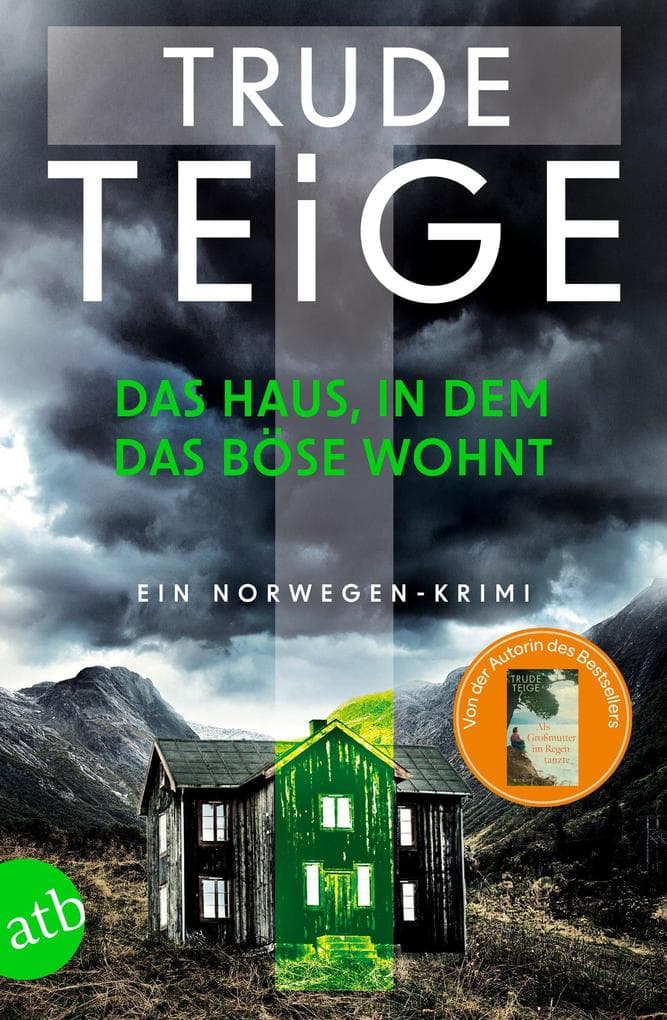 Das Haus, in dem das Böse wohnt: Ein Norwegen-Krimi