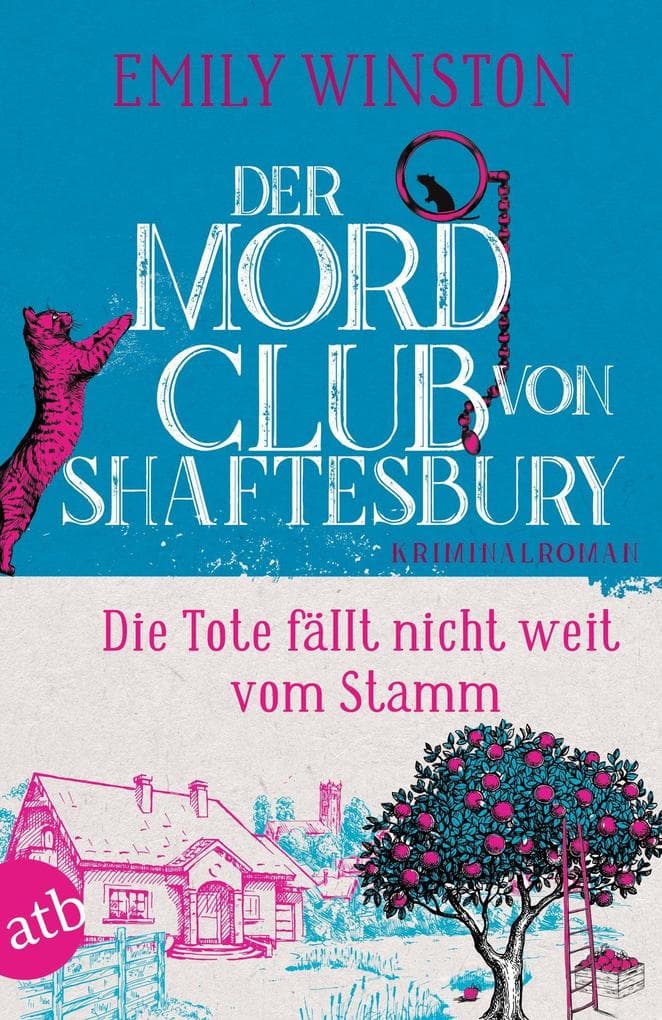 Der Mordclub von Shaftesbury - Die Tote fällt nicht weit vom Stamm: Kriminalroman