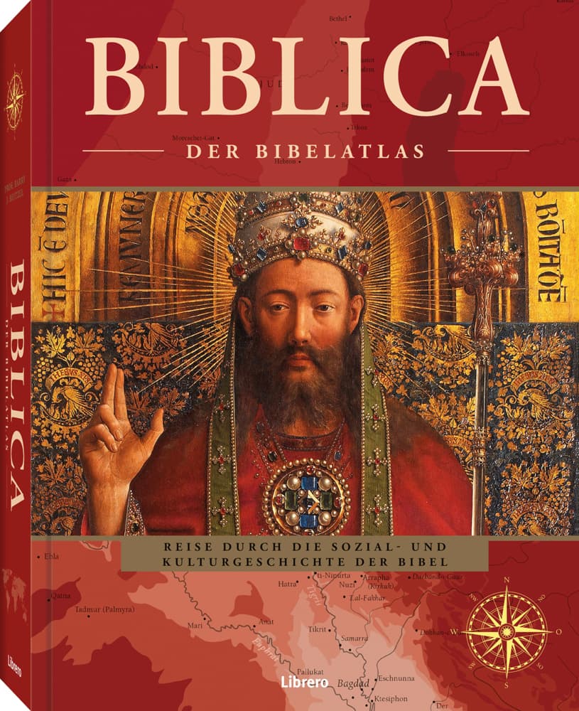 Biblica: Biblica. Der Bibelatlas. Die Geschichten und Orte der Bibel im historischen, kulturellen und geografischen Kontext. Bildband zur christlichen Kulturgeschichte mit 125 Karten und vielen Abbildungen.