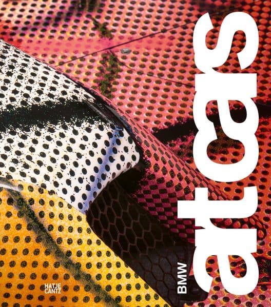 BMW Art Cars - Kunst auf Rädern von Andy Warhol bis Jeff Koons | Erweiterte Neuauflage. Schmuckausgabe im Schuber