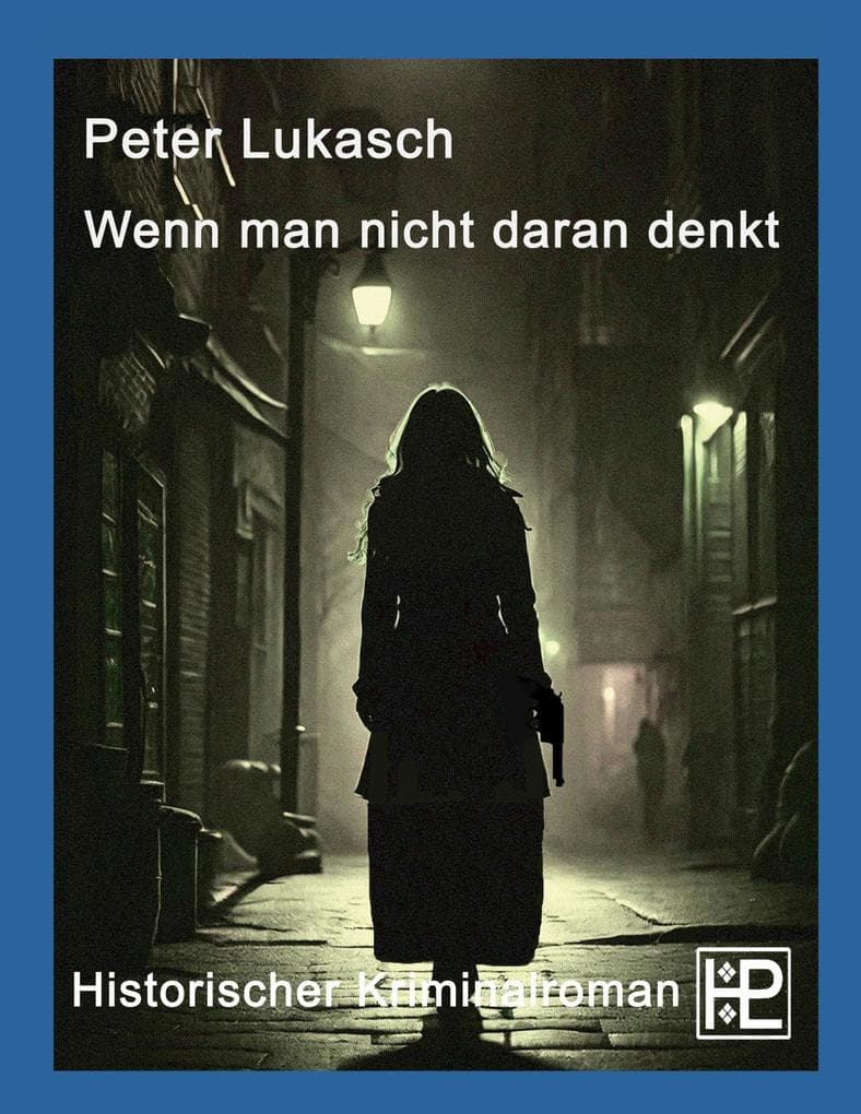 Wenn man nicht daran denkt: Ein Fall für Rittmeister Hagenberg 4