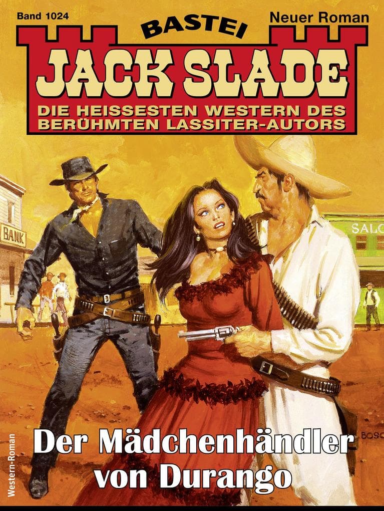 Jack Slade 1024: Der Mädchenhändler von Durango