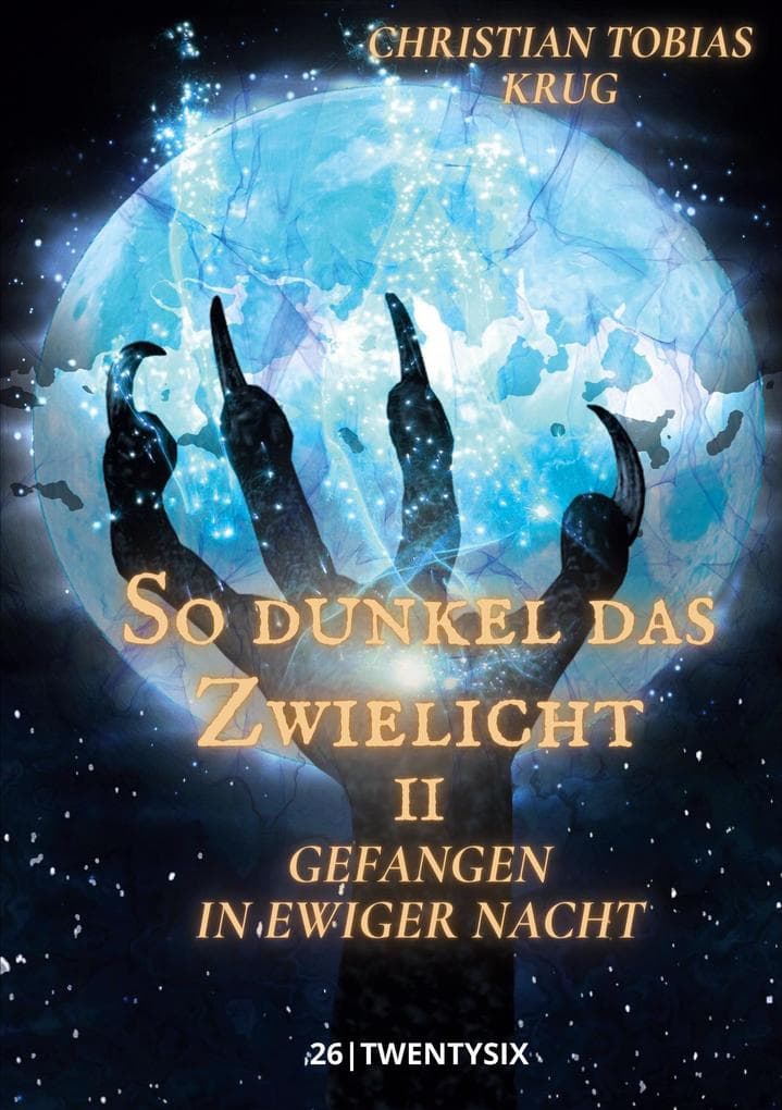 So dunkel das Zwielicht II: Gefangen in ewiger Nacht
