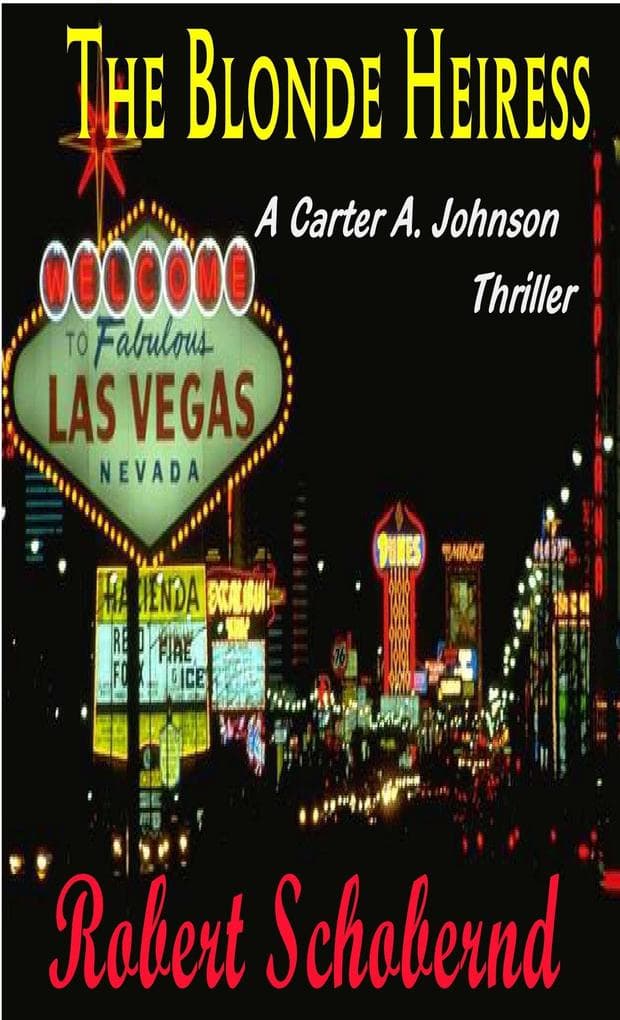 The Blonde Heiress (Carter A. Johnson & Kate Menke thrillers, #1)