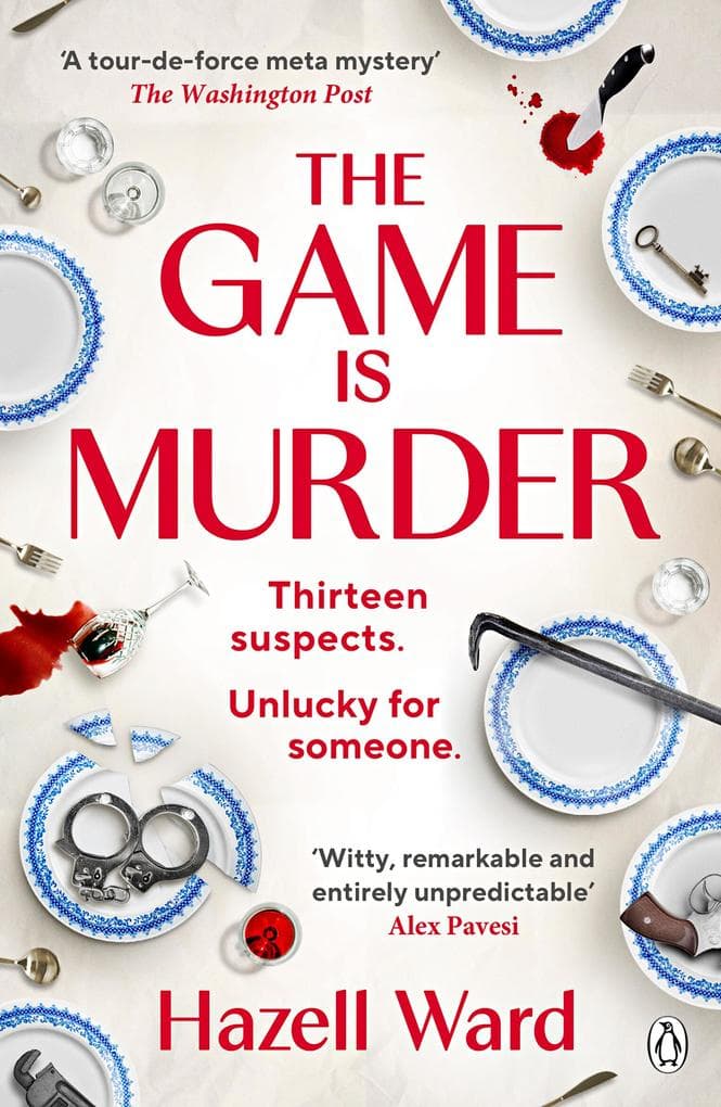 The Game Is Murder: A twisty, one-of-a-kind mystery where you are the detective - for fans of Stuart Turton and Agatha Christie.