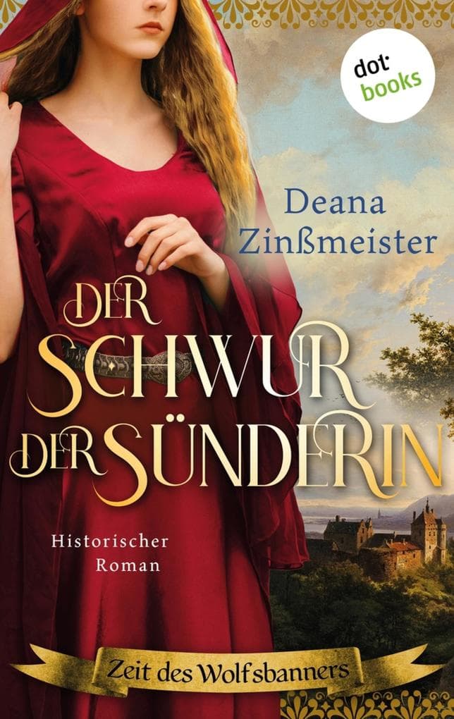 Der Schwur der Sünderin: Historischer Roman: Zeit des Wolfsbanners 2 | Die fesselnde Geschichte einer jungen Frau in den Bauernkriegen des 16. Jahrhunderts