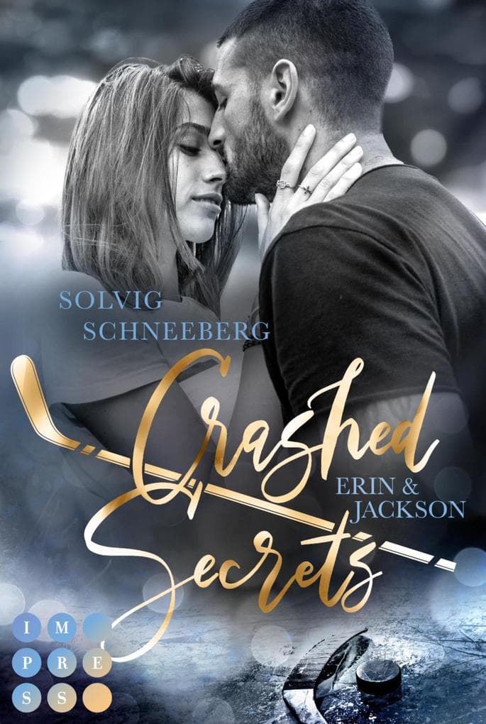 Crashed Secrets. Erin & Jackson: Mitreißender Fake Dating Eishockey-Liebesroman | Sports Romance