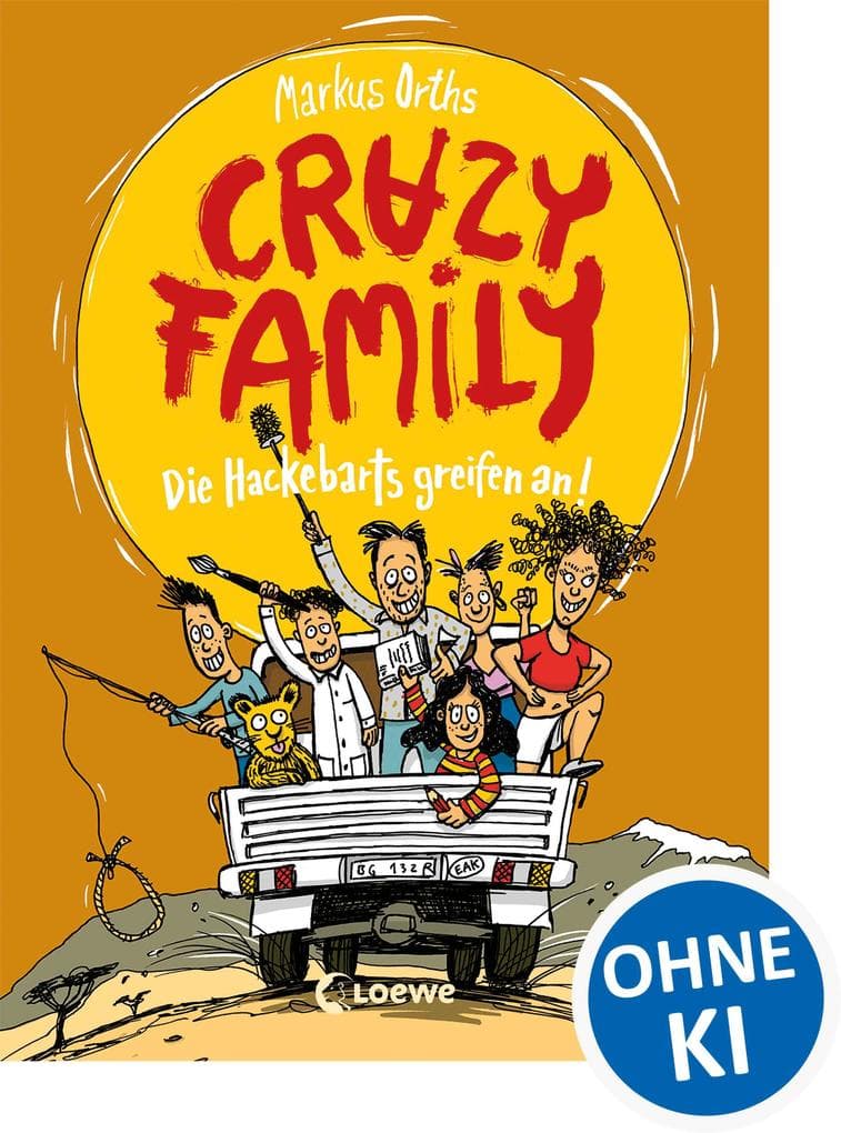 Crazy Family (Band 3) - Die Hackebarts greifen an: Begleite Familie Hackebart auf eine witzige und schräge Reise nach Afrika - Zum Selberlesen ab 10 Jahren oder zum Vorlesen für die ganze Familie