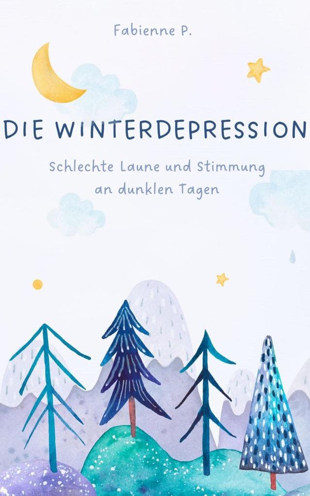 Die Winterdepression: Schlechte Laune und Stimmung an dunklen Tagen