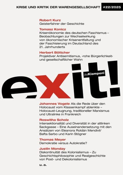 Exit! Krise und Kritik der Warengesellschaft: Jahrgang 22, Heft 22