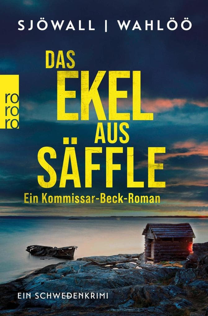 Das Ekel aus Säffle: Ein Kommissar-Beck-Roman: Schweden-Krimi