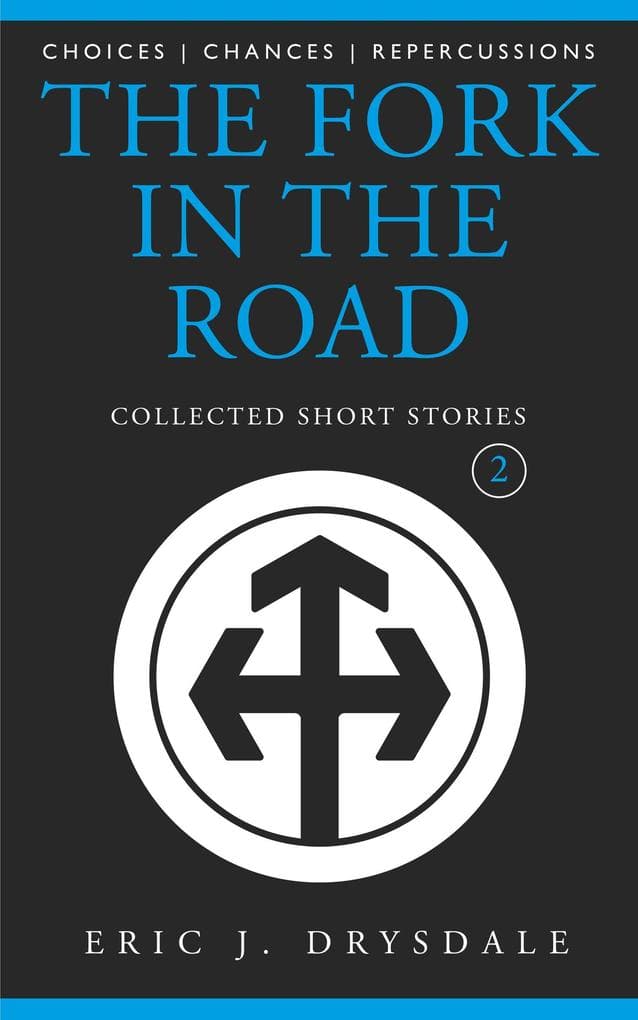 The Fork In The Road - Collected Short Stories 2