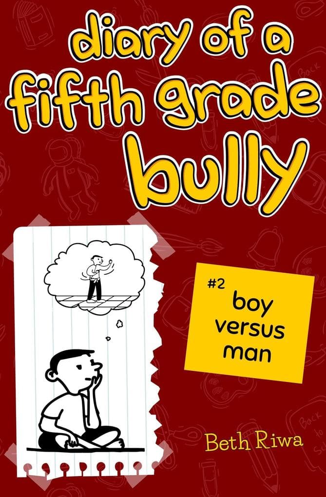 Diary of a Fifth Grade Bully (#2, #2)