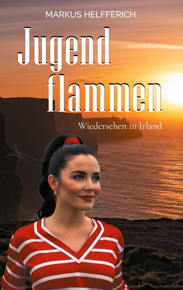 Jugendflammen: Wiedersehen in Irland