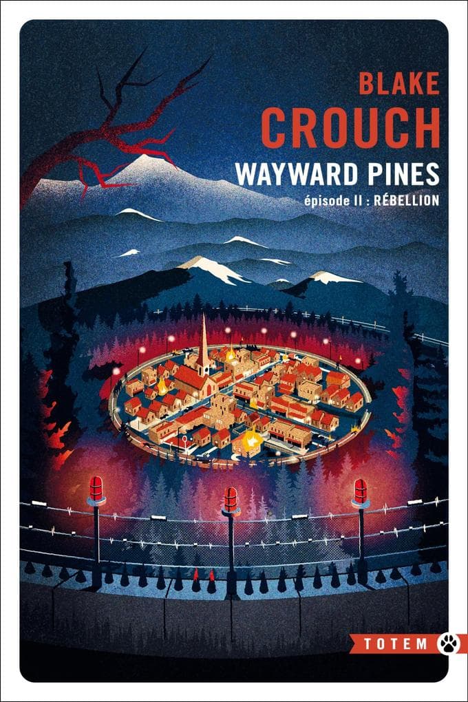 Rébellion: Wayward Pines, T2