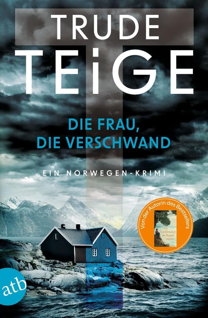 Die Frau, die verschwand: Ein Norwegen-Krimi