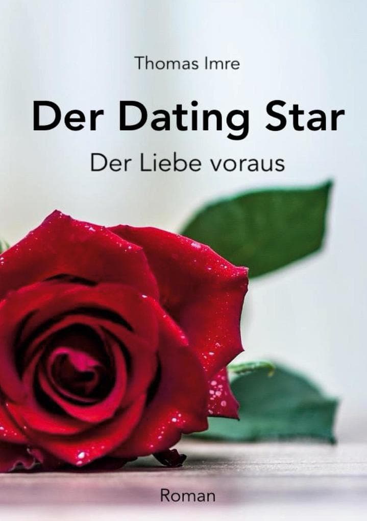 Der Dating Star: Der Liebe voraus