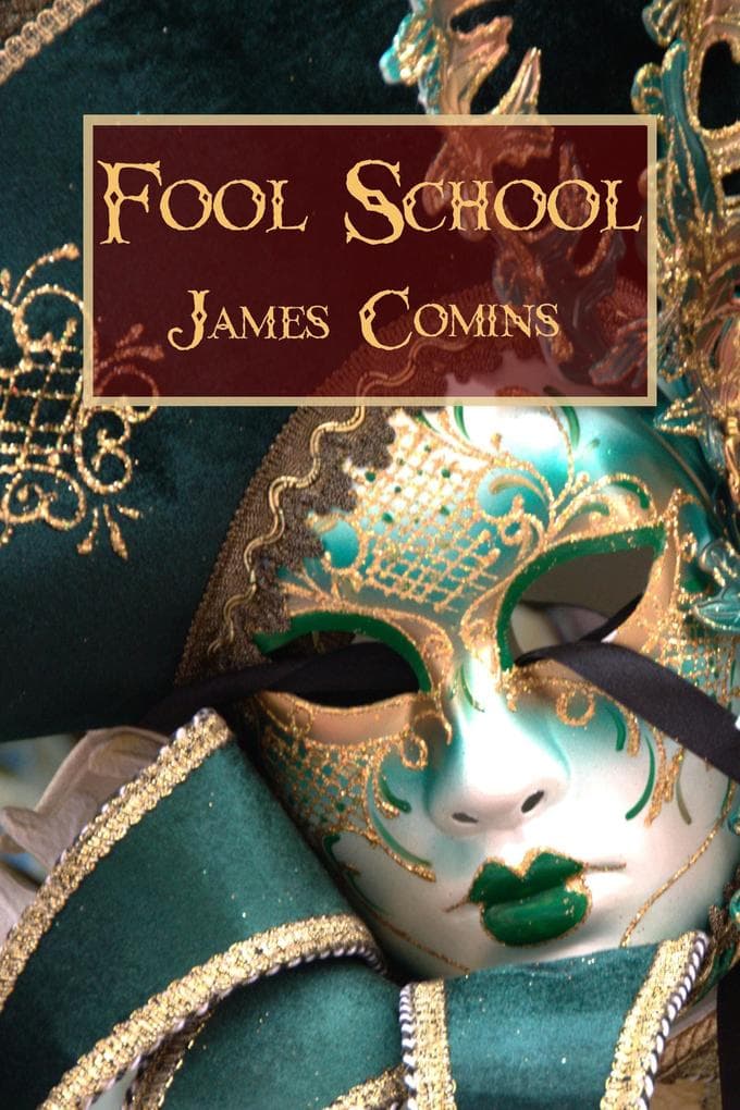 Fool School (The Fool Chronicles, #1)
