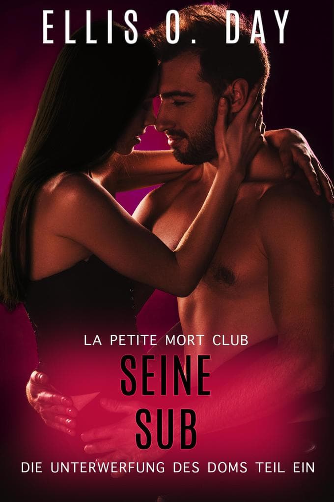 Seine Sub (Dei Unterwerfung Des Doms, #1)