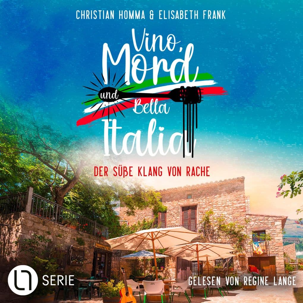 Der süße Klang von Rache - Vino, Mord und Bella Italia!, Folge 6: Ungekürzt