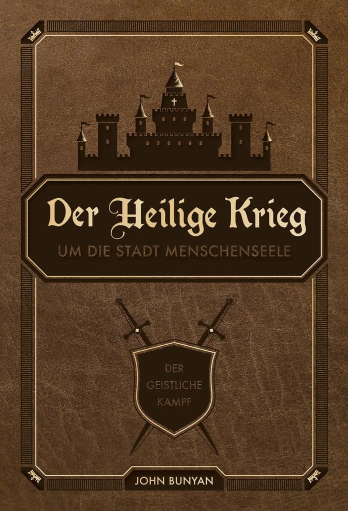 Der Heilige Krieg um die Stadt Menschenseele: Der geistliche Kampf