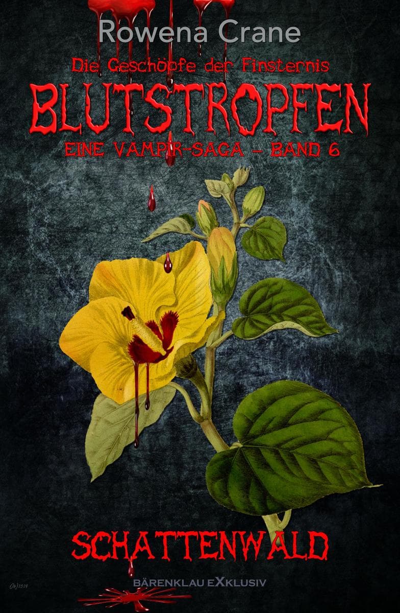 Blutstropfen - Die Geschöpfe der Finsternis, Band 6: Schattenwald: Eine Vampir-Saga