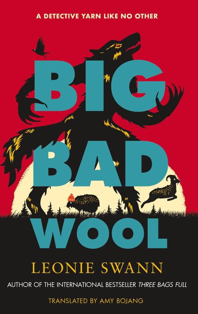 Big Bad Wool - The Sheep Detectives: The sequel to the internationally bestselling cosy crime sensation Three Bags Full